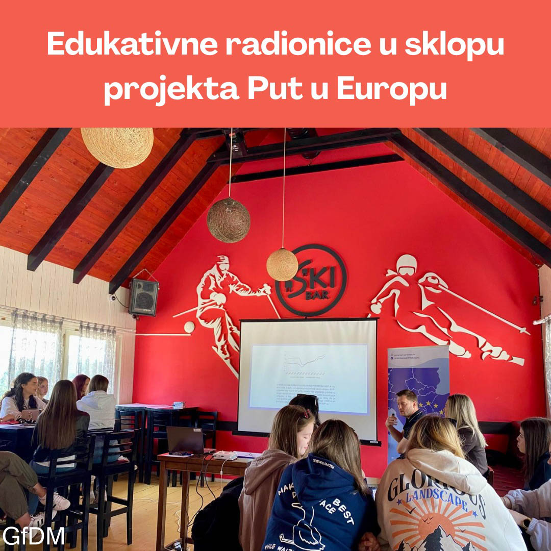 Edukativne radionice u sklopu projekta Put u Europu